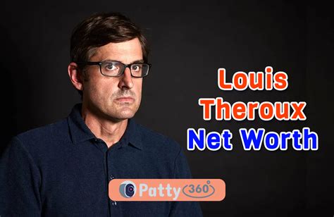 Louis theroux net worth   Louis Sebastian Theroux  is a British-American documentarian, journalist, broadcaster, and author